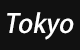 Tokyo